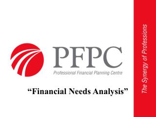 “Financial Needs Analysis”