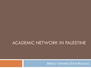 Academic Network in PALESTINE