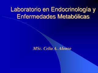 Laboratorio en Endocrinología y Enfermedades Metabólicas