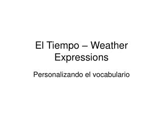 El Tiempo – Weather Expressions