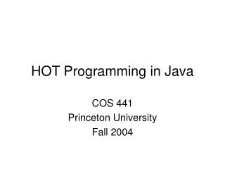 HOT Programming in Java