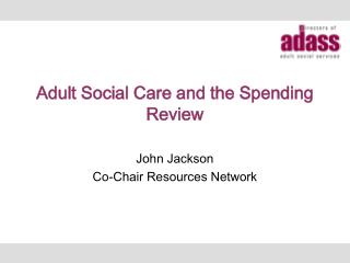 Adult Social Care and the Spending Review