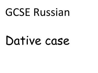 GCSE Russian Dative case