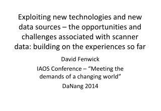 David Fenwick IAOS Conference – “Meeting the demands of a changing world” DaNang 2014