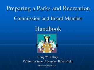 Preparing a Parks and Recreation Commission and Board Member Handbook