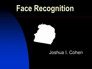 Face Recognition