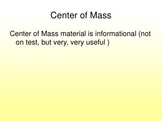 Center of Mass