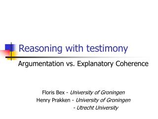 Reasoning with testimony