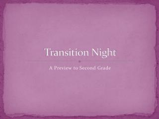 Transition Night