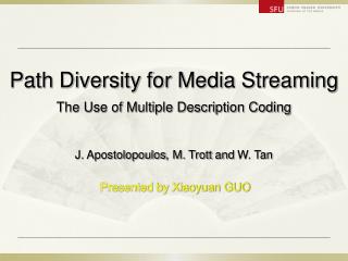 Path Diversity for Media Streaming The Use of Multiple Description Coding