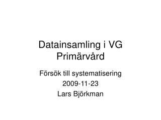 Datainsamling i VG Primärvård