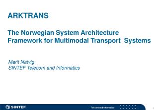 ARKTRANS The Norwegian System Architecture Framework for Multimodal Transport Systems