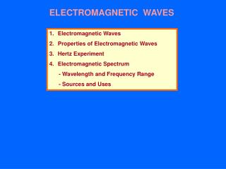 ELECTROMAGNETIC WAVES