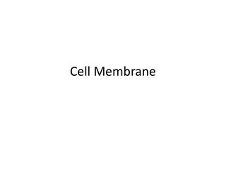 Cell Membrane