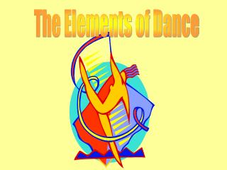 The Elements of Dance