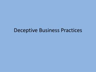 Deceptive Business Practices