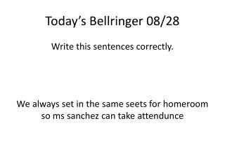 Today’s Bellringer 08/28