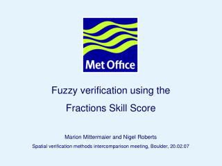 Fuzzy verification using the Fractions Skill Score