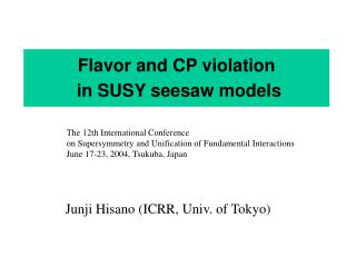 Flavor and CP violation in SUSY seesaw models