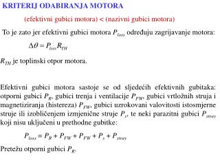 KRITERIJ ODABIRANJA MOTORA (efektivni gubici motora) &lt; (nazivni gubi ci motora)