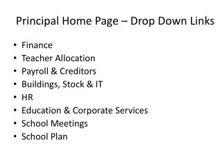 Principal Home Page – Drop Down Links