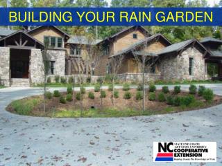 BUILDING YOUR RAIN GARDEN