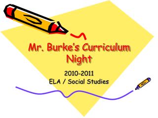 Mr. Burke’s Curriculum Night