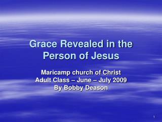 Grace Revealed in the Person of Jesus