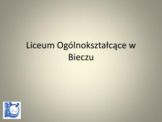 Liceum Ogólnokształcące w Bieczu