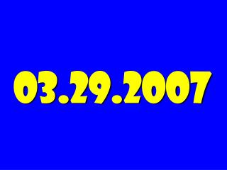 03.29.2007