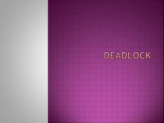 DEADLOCK