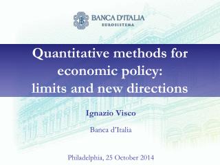 Quantitative methods for economic policy: limits and new directions