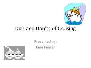 Do’s and Don’ts of Cruising
