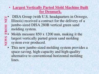 Largest Vertically Parted Mold Machine Built for Denmark.