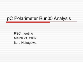pC Polarimeter Run05 Analysis
