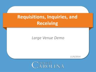 Requisitions, Inquiries, and Receiving