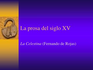 La prosa del siglo XV