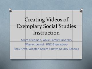 Creating Videos of Exemplary Social Studies Instruction