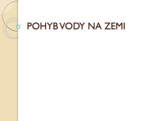 POHYB VODY NA ZEMI