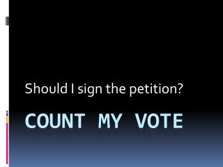 Count my vote