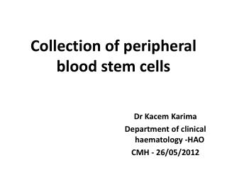 Collection of peripheral blood stem cells