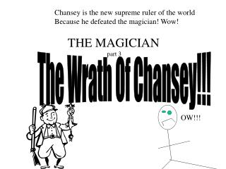 Chansey is the new supreme ruler of the world Because he defeated the magician! Wow!