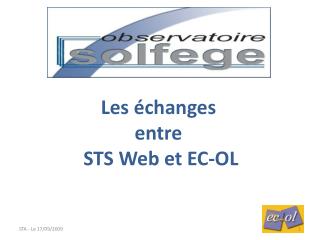 Les échanges entre STS Web et EC-OL