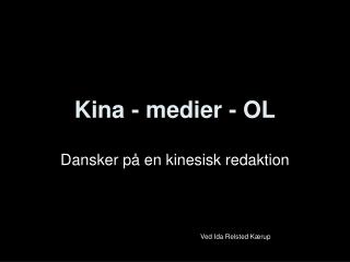 Kina - medier - OL