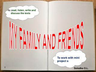 to r ead, listen, write and discuss the texts