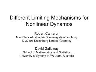 Different Limiting Mechanisms for Nonlinear Dynamos