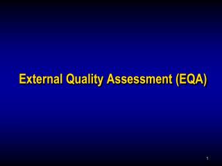 External Quality Assessment (EQA)