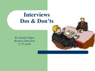Interviews Dos &amp; Don’ts