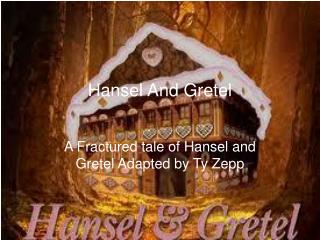 Hansel And Gretel