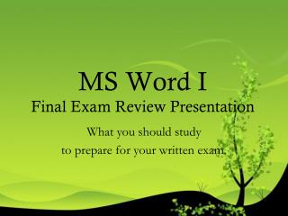 MS Word I Final Exam Review Presentation